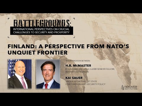 Finland: A Perspective from NATO's Unquiet Frontier | Battlegrounds w/ H.R. McMaster