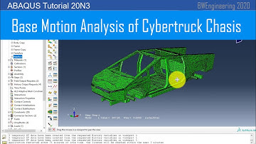ABAQUS Tutorial | Base Motion Analysis of Cybertruck Chassis | BWEngineering 20N3