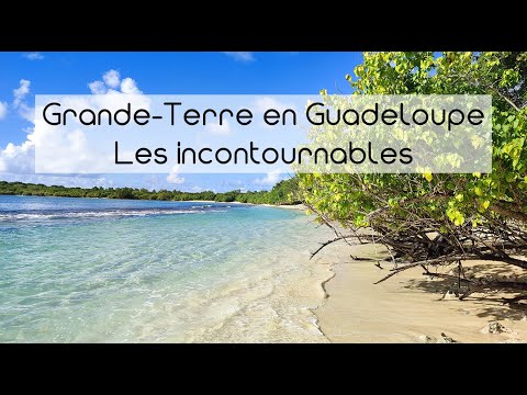 Guadeloupe : les incontournables de la Grande-Terre (partie Est de l'île)