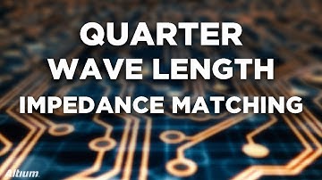 Quarter Wavelength Impedance Matching