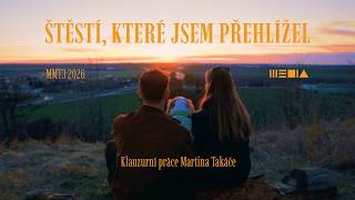 Štěstí, které jsem přehlížel