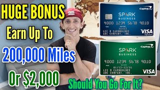 Increased Bonus: Capital One Spark Miles And Spark Cash | Earn Up To 200,000 Miles