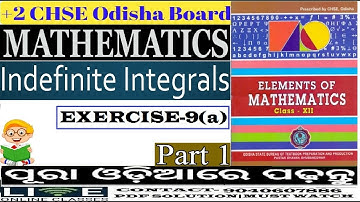 INTEGRATION|EXERCISE-9(a)|NOTES|Elements Of Mathematics-II|CHSE ODIA|CLASS-12|+2 MATH|PART-1