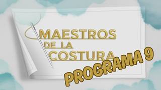 Maestros de la Costura Celebrity 2: Programa 9