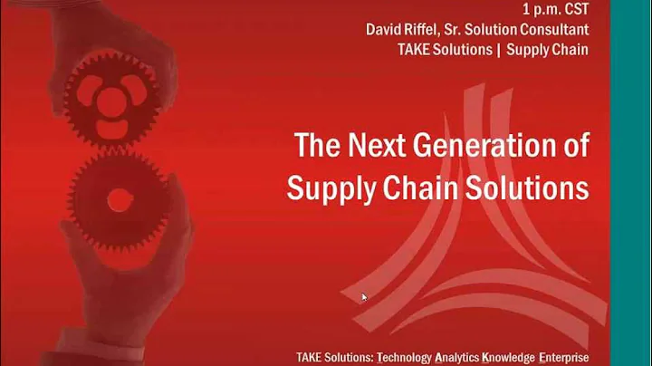 The Next Generation of Supply Chain Solutions