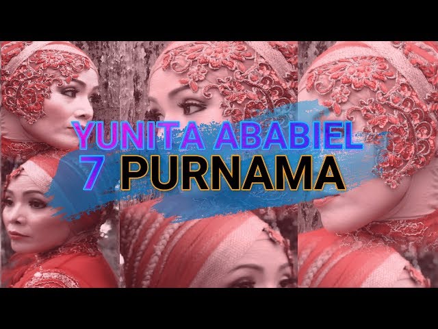 Yunita Ababiel - 7 Purnama (Audio Original) class=