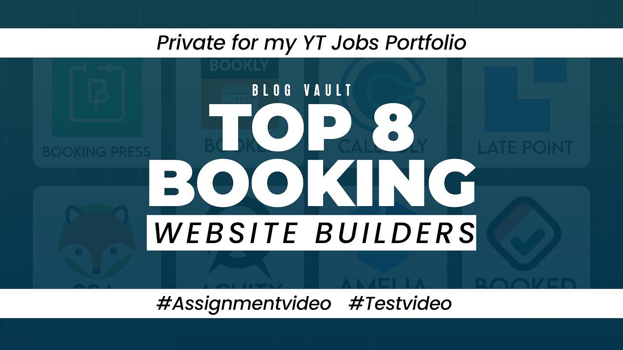 Top 10  Booking Website Builders | Blog Vault | Test Video Assignment