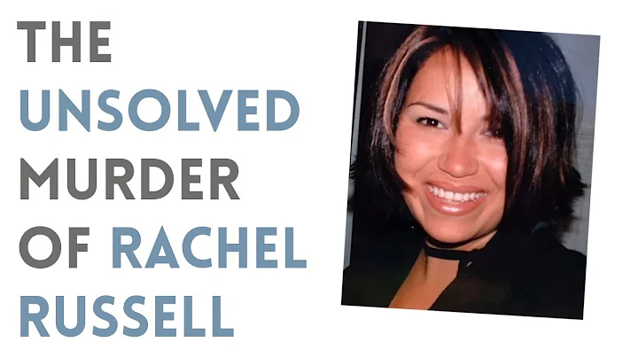 Episode 43: The Unsolved Murder of Rachel Russell