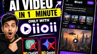 Generate AI Videos with Oiioii | No ChatGPT, No Gemini (FREE 2026)