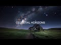 Celestial Horizons - ambient music