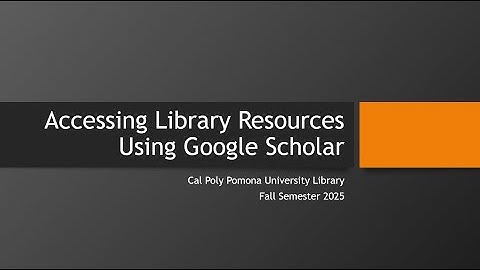 Accessing Library Resources Using Google Scholar