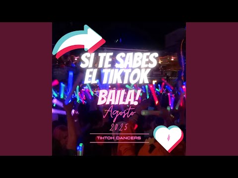 Si Te Sabes El TiKTok Baila Agosto 4 