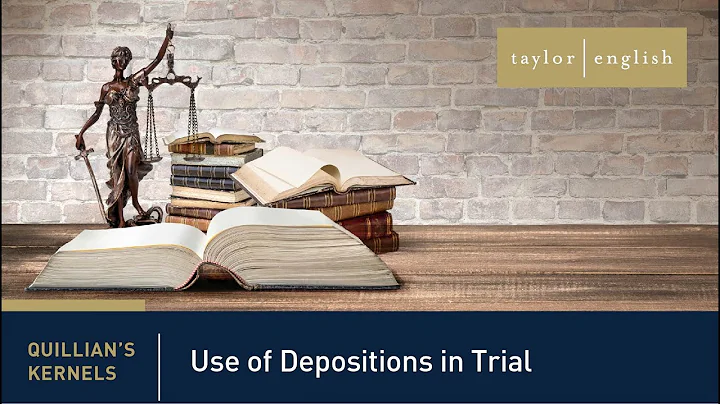 Litigation Fundamentals | Use of Depositions in Tr...