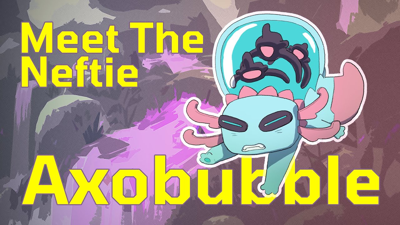 Axobubble | Meet the Neftie #8
