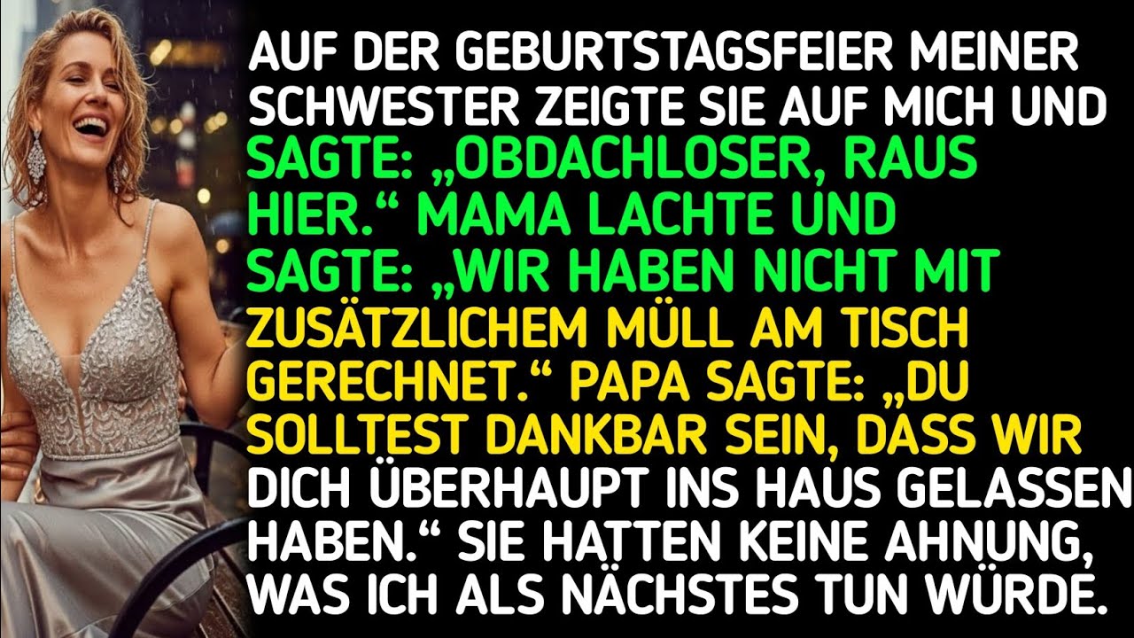 Bei der Geburtstagsfeier meiner Schwester zeigte sie auf mich und sagte: „Obdachlos! Raus mit dir!