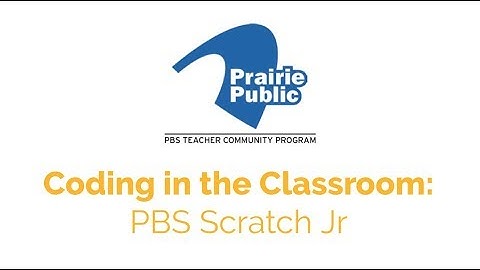 Coding in the Classroom: Telling Stories with PBS Scratch Jr.