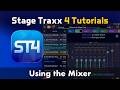 Using the Mixer in Stage Traxx 4 | Tutorial #8
