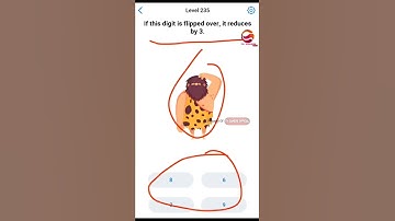 EASY GAME LEVEL 235 If This Digit Is Flipped Over, It Reduces By 3