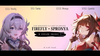 THE GREATEST NOVAFLARE COMBACKS! E2 Firefly & the Bronya + Sparkle combo 0 cyles Knight 2! (4.2 AA)