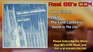 John Fischer - Death In The City
