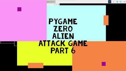 Pygame Zero Alien Attack Game Part 6