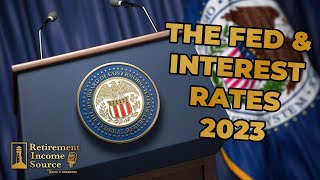The Fed & Interest Rates 2023