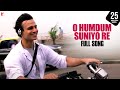 O Humdum Suniyo Re - Full Song | Saathiya | Vivek Oberoi | Rani Mukerji