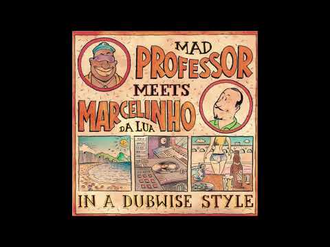 Mad Professor, Marcelinho Da Lua - Não Pode Fazer Barulho (Samb-A-Dub Mix)