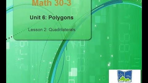 Math 30 3 Ch 6 Less 2 Quadrilaterals