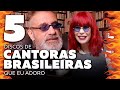 5 Discos de Cantoras Brasileiras Que Eu Adoro