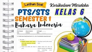 Latihan Soal PTS/STS Kelas 6 Semester 1 Bahasa Indonesia  || Kurikulum Merdeka