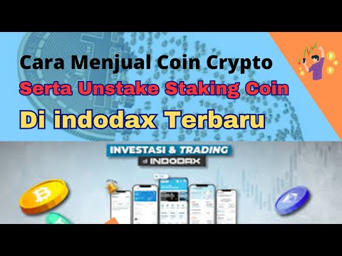 Cara Menjual Coin Crypto dan Unstake Staking Crypto di Indodax Terbaru