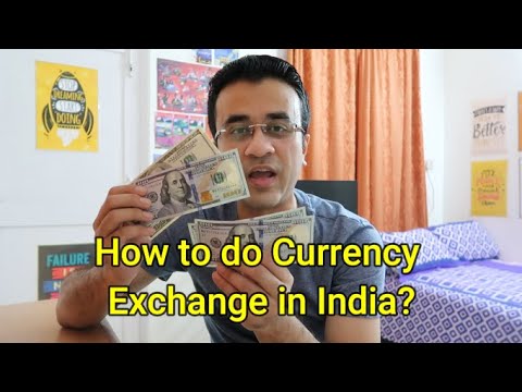 How to do Currency Exchange in India? How to exchange currency in