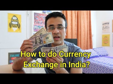 How to do Currency Exchange in India? How to exchange currency in Bank?