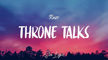 Russ - Throne Talks (Lyrics) | One Lyric