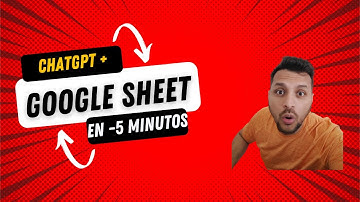 "Cómo usar Google Sheets con ChatGpt en menos de 5 minutos"