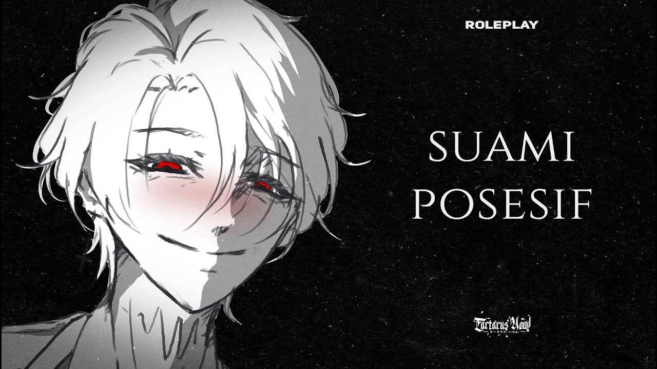 Ciuman Suami Posesif | ASMR Roleplay Boyfriend Indonesia