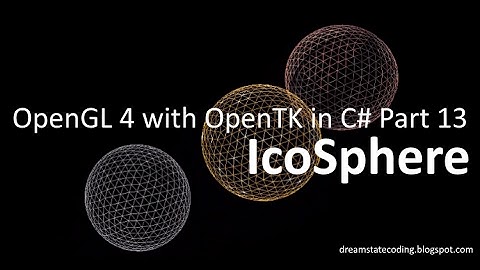 OpenGL 4 with OpenTK in C# Part 13: IcoSphere