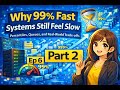 Why 99% Fast Systems Still Feel Slow | Performance, Latency, Percentiles Explained(Part2) #Ep 6