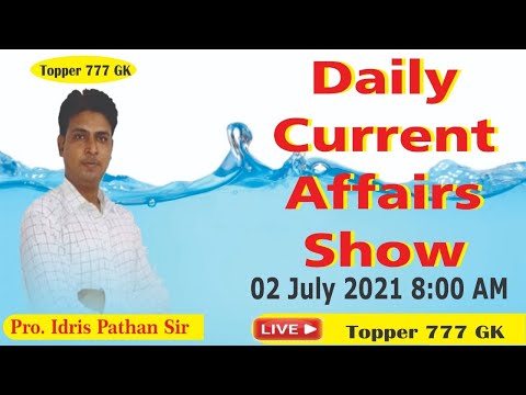 02nd July 2021 Current Affairs | Daily Current Affairs Show By Pathan Sir | Current Affairs Marathi