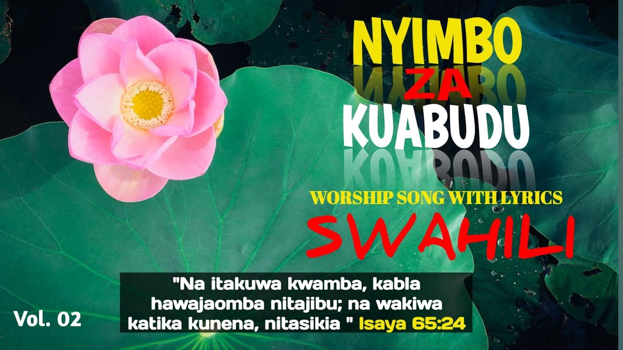DEEP SWAHILI WORSHIP MIX 1+ HOURSOF NONSTOP WORSHIP GOSPEL MIX