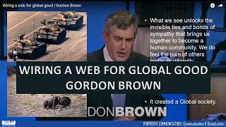 Wiring A Web For Global Good | Gordon Brown (summary-review)