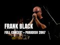 Capture de la vidéo Frank Black - Full Concert | Live At Paradiso Amsterdam 2007