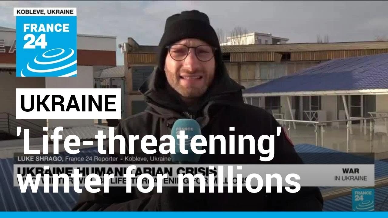WHO warns of 'life-threatening' winter for millions in Ukraine • FRANCE 24 English