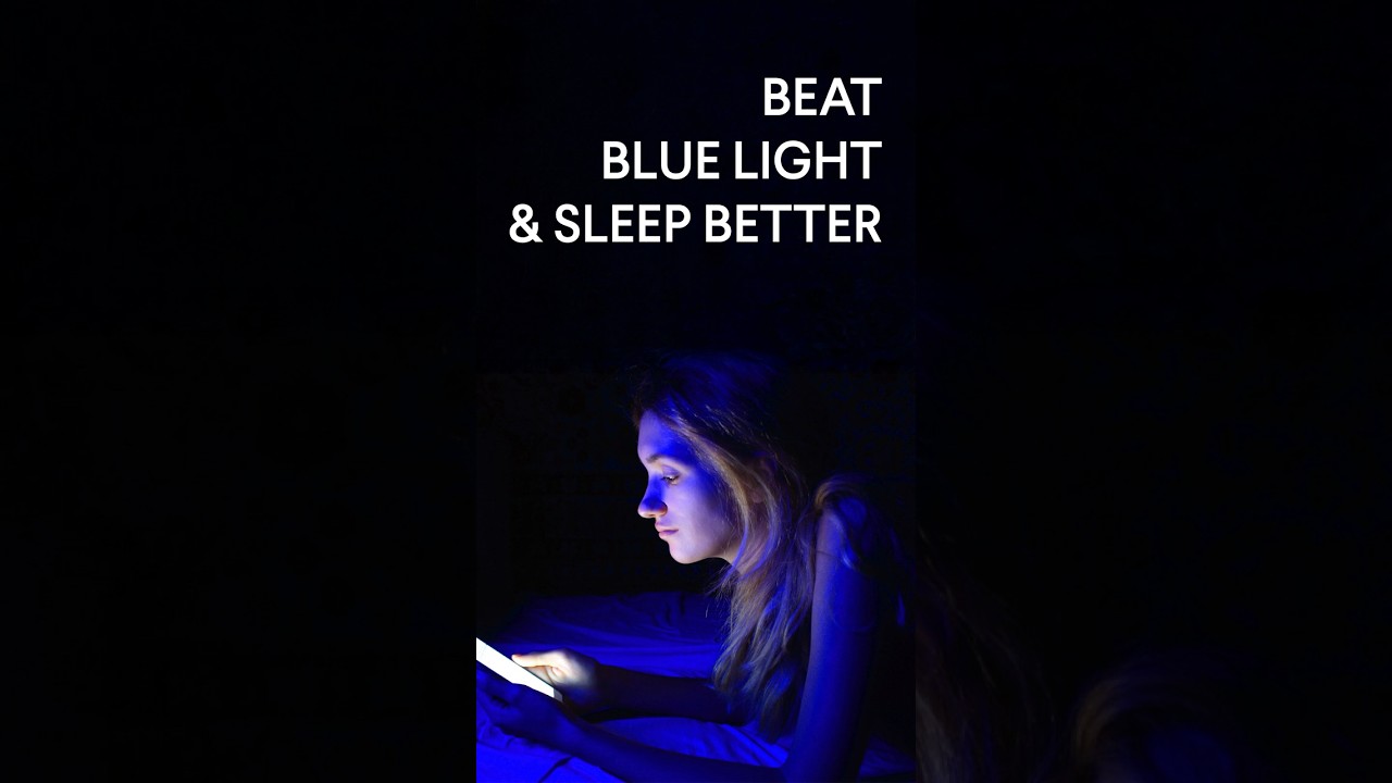 Why Blue Light Is Sabotaging Your Sleep (and What You Can Do About It)