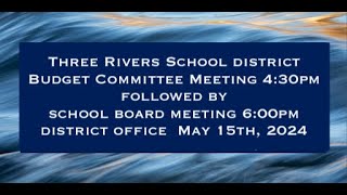 TRSD Budget Committee Meeting 4:30pm followed by TRSD School Board Meeting at 6pm, May 15th, 2024