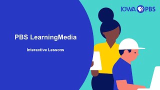 Interactive Lessons in PBS LearningMedia