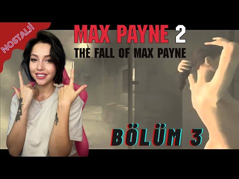 DUŞTAKİ KADIN | Max Payne 2: The Fall of Max Payne | Türkçe Dublaj | Bölüm 3
