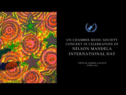 UN Chamber Music Society Concert in Celebration of International Nelson Mandela Day