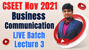 FREE CSEET Business Communication Online Classes for November 2021 | Lecture 3